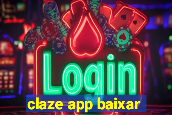 claze app baixar